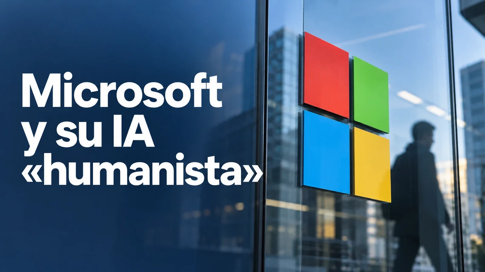 Portada de «La «superinteligencia humanista» de Microsoft: cuando el marketing se pone filosófico»